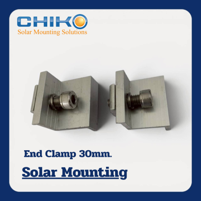 CHIKO | End Clamp อุปกรณ์ยึดขอบแผงโซล่าเซลล์ ขนาด 30 mm.