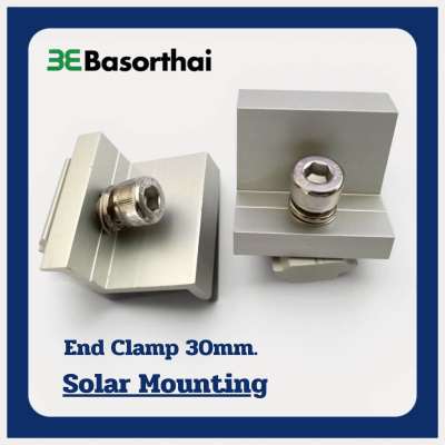Basorthai | End Clamp อุปกรณ์ยึดขอบแผงโซล่าเซลล์ ขนาด 30 mm.