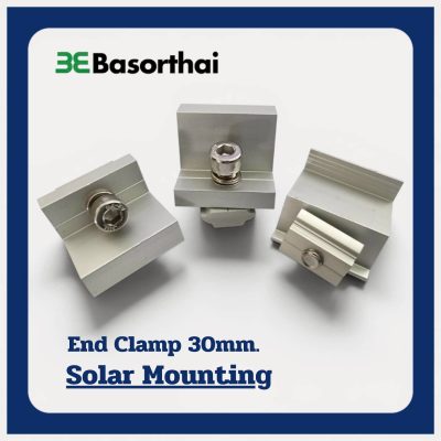 Basorthai | End Clamp อุปกรณ์ยึดขอบแผงโซล่าเซลล์ ขนาด 30 mm.
