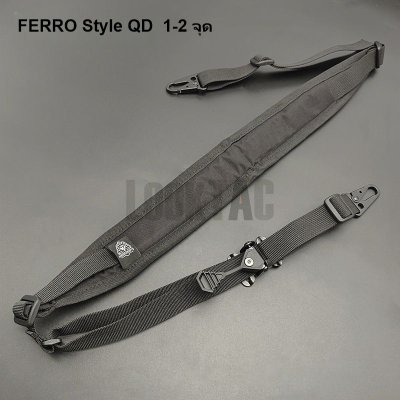 สายสะพายปืนแท็คติคัล ปลดเร็ว QD แบบ 1 และ 2 จุด รุ่น Ferro Style 03
