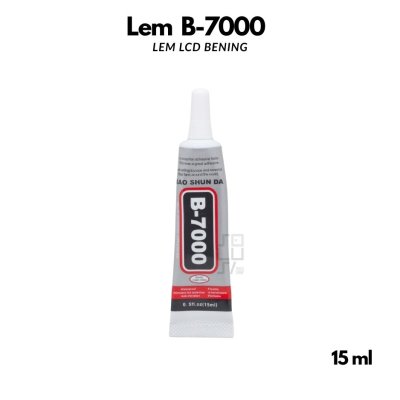 Lem LCD B7000 -  Transparan Tahan Lama, Mudah Digunakan,