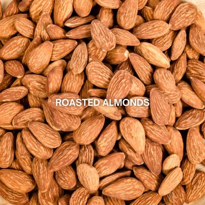 Salted Roasted Almonds  อัลมอนด์อบเกลือ