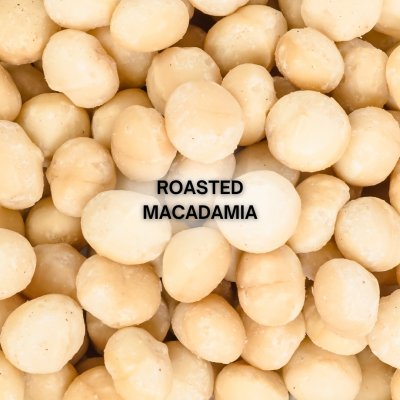 roasted macadamia แมคคาเดเมีย