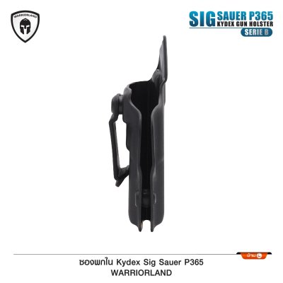 ซองปืนพกใน Kydex Sig Sauer P365 *มีด้านขวาและซ้าย* ( Warriorland ) Serie B