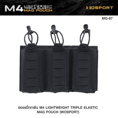 ซองแม็กกาซีน M4 Lightweight Triple Elastic Mag Pouch ( WOSPORT )