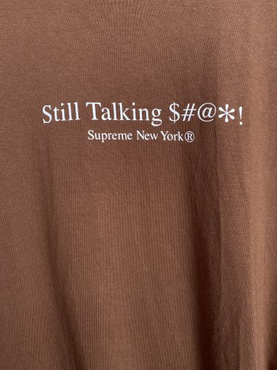 SUPREME STILL TALKING SHIT T-SHIRT [L]