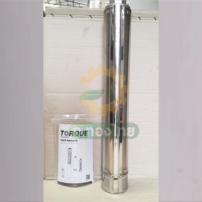 ปั๊มบาดาล ซับเมอร์ส TORQUE ทอร์ค AC 1.5 นิ้ว 2 แรง 19 ใบพัด 380V บ่อ 4 บ่อบาดาล รุ่น TQ-SP-4BH19-4/T