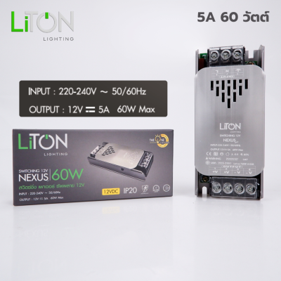 LiTON สวิตซ์ชิ่ง เพาเวอร์ ซัพพลาย 12V รุ่น NEXUS 5A/12.5A/25A/33.3A