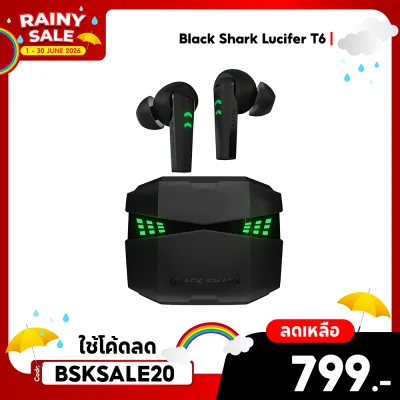 ✨ลดเหลือ 799 ใช้คูปอง BSKSALE20✨หูฟังบลูทูธไร้สาย Black Shark Lucifer T6