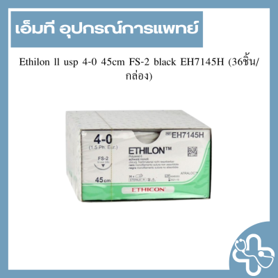 Ethilon ll usp 4-0 45cm FS-2 black EH7145H (36ชิ้น/กล่อง)