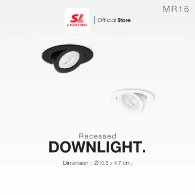 SL LIGHTING โคมไฟดาวน์ไลท์ ฝังฝ้า กลม MR16 ปรับหน้าได้ ขั้ว GU5.3