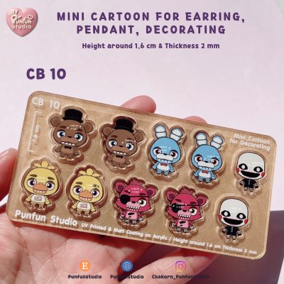 CB 10 Mini Cartoon For Earring, Pendant, Decorating / Five Night / UV Print on Acrylic / Free earring part