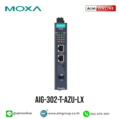 MOXA รุ่น AIG-302-T-AZU-LX