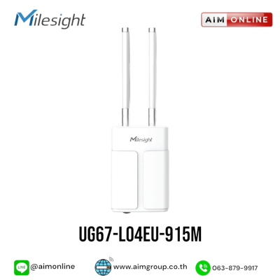 MILESIGHT รุ่น UG67-L04EU-915M