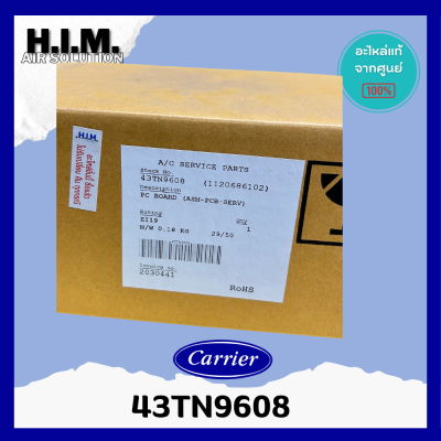 43TN9608 แผงวงจรแอร์ Carrier แผงบอร์ดแอร์แคเรียร์ บอร์ดคอยล์เย็น รุ่น 42TVDA024 อะไหล่แอร์ ของแท้ศูนย์