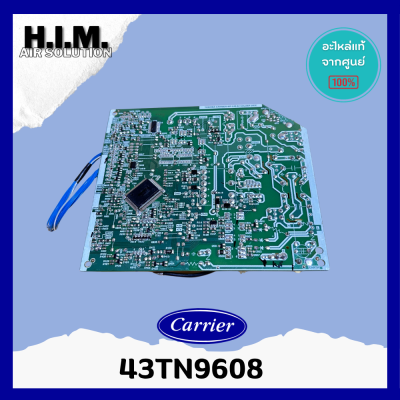 43TN9608 แผงวงจรแอร์ Carrier แผงบอร์ดแอร์แคเรียร์ บอร์ดคอยล์เย็น รุ่น 42TVDA024 อะไหล่แอร์ ของแท้ศูนย์