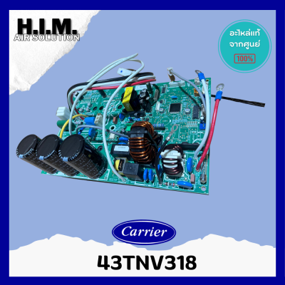 43T6W469 (ใช้ 43TNV318 แทน) แผงวงจรแอร์ Carrier แผงบอร์ดคอยล์ร้อน แอร์แคเรียร์ รุ่น 38TGV0361A1, RAV-GE3601AP-T