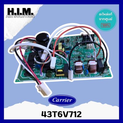 43T6V712 แผงบอร์ดคอยล์ร้อน แผงวงจรแอร์ Carrier อะไหล่แอร์