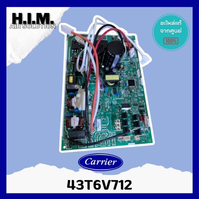 43T6V712 แผงบอร์ดคอยล์ร้อน แผงวงจรแอร์ Carrier อะไหล่แอร์