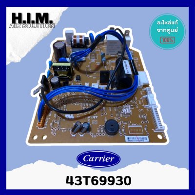 43T69930 แผงวงจรแอร์ Carrier แผงบอร์ดแอร์แคเรียร์ บอร์ดคอยล์เย็น รุ่น 42TSR010-713 อะไหล่แอร์ ของแท้ศูนย์