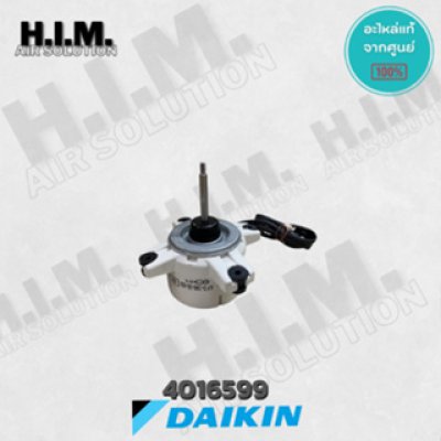 4016599 มอเตอร์แอร์ Daikin มอเตอร์แอร์ไดกิ้น มอเตอร์คอยล์ร้อน FAN MOTOR