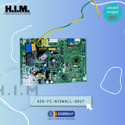 A26-FC-MIDWALL-0027 แผงวงจร คอยล์เย็น อิมิเน้นท์ Eminentแท้ศูนย์ รุ่นWVM24F