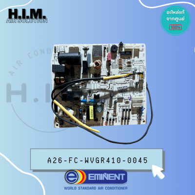 A26-FC-WVGR410-0045 แผงบอร์ดแอร์คอยล์เย็น แผงวงจรแอร์ อิมิเน้นท์ อะไหล่แอร์ ของแท้จากศูนย์EMINENT "3013800166"