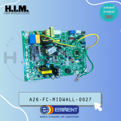 A26-FC-MIDWALL-0027 แผงวงจร คอยล์เย็น อิมิเน้นท์ Eminentแท้ศูนย์ รุ่นWVM24F