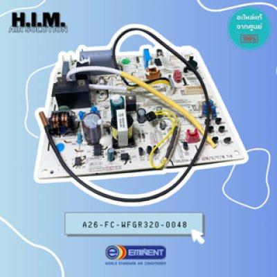 A26-FC-WFGR320-0048 แผงบอร์ดแอร์คอยล์เย็น แผงวงจรแอร์ อิมิเน้นท์ อะไหล่แอร์ ของแท้จากศูนย์EMINENT