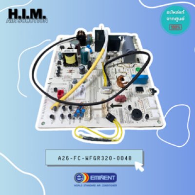 A26-FC-WFGR320-0048 แผงบอร์ดแอร์คอยล์เย็น แผงวงจรแอร์ อิมิเน้นท์ อะไหล่แอร์ ของแท้จากศูนย์EMINENT
