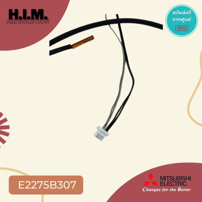 E2275B307 เซ็นเซอร์แอร์ Mitsubishi Electric เซ็นเซอร์แอร์มิตซูบิชิ เซ็นเซอร์น้ำแข็ง (INDOOR COIL THERMISTOR)
