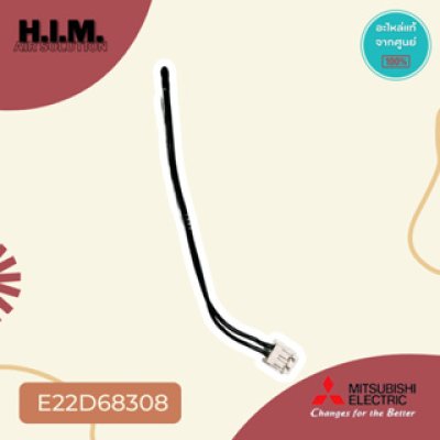 E22D68308   เซ็นเซอร์อุณหภูมิ อะไหล่แอร์มิตซูบิชิ อะไหล่แท้จากศูนย์ Mitsubishi Electric