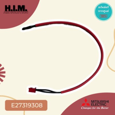 E27319308  เซ็นเซอร์แอร์มิตซูบิชิ เซ็นเซอร์อุณหภูมิ อะไหล่แอร์มิตซูบิชิ อะไหล่แท้จากศูนย์ Mitsubishi Electric