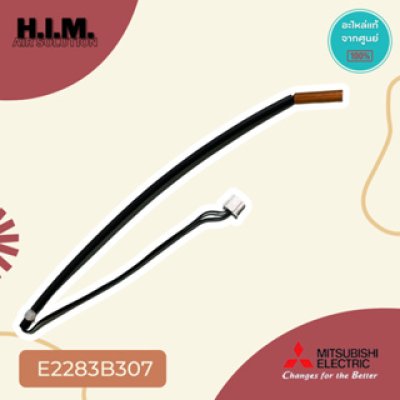 E2283B307 เซนเซอร์แอร์มิตซูบิชิ เซนเซอร์น้ำแข็ง อะไหล่แอร์มิตซูบิชิ อะไหล่แท้จากศูนย์Mitsubishi Electric