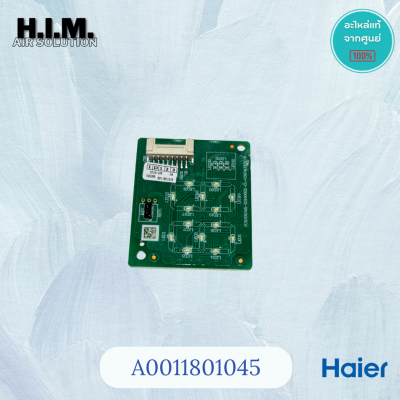 A0011801045 Haier แผงรับสัญญาณรีโมทแอร์ ตัวรับสัญญาณรีโมทแอร์ ไฮเออร์ รุ่น HSU-09,12,15,24VQAA / 10,13,18,24CQAA