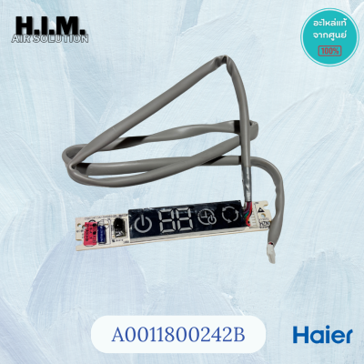 A0011800242B / 0011800242B แผงรับสัญญาณรีโมทแอร์ Haier (Display Panel) อะไหล่แท้ศูนย์