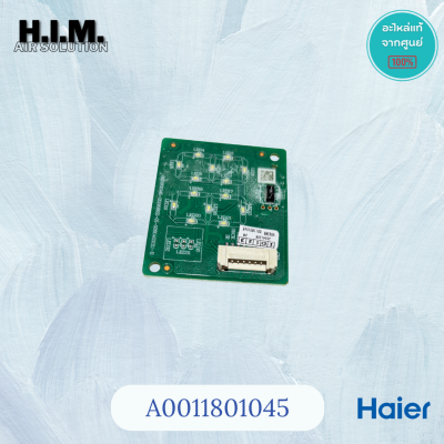 A0011801045 Haier แผงรับสัญญาณรีโมทแอร์ ตัวรับสัญญาณรีโมทแอร์ ไฮเออร์ รุ่น HSU-09,12,15,24VQAA / 10,13,18,24CQAA