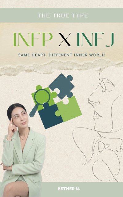 INFJ x INFP หัวใจคล้ายกัน แต่โลกภายในทำงานต่างกัน SAME HEART, DIFFERENT INNER WORLD
