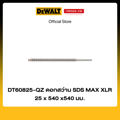 ดอกสว่าน SDS MAX XLR 25 x 540 x 400 มม. Dewalt รุ่น DE60825-QZ