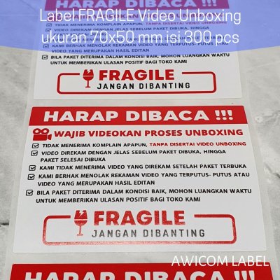 Label Sticker FRAGILE Wajib Video Unboxing Stiker Perhatian Online Shop 70x50 isi 300 pcs