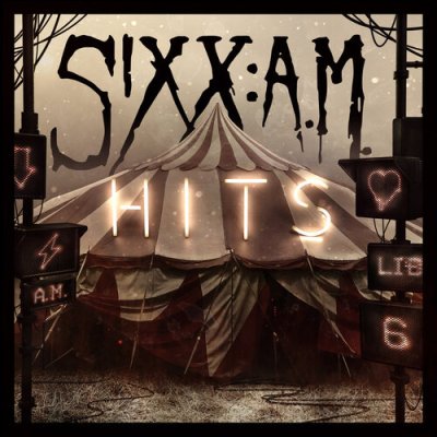 Sixx A.M. 006 : ALBUM Hits