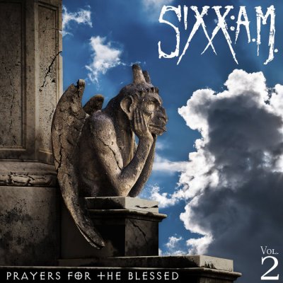 Sixx A.M. 005 : ALBUM Prayers for the Blessed