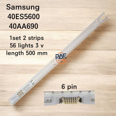 #หลอดเเบล็คไลท์ทีวีซัมซุง BACKLIGHT Samsung รุ่น 40ES5600 : 40AA690 1set 2 เส้น 56 LED 3 V ยาว 500 mm