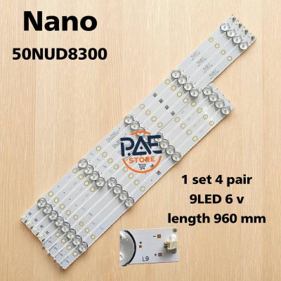 #หลอดเเบล็คไลท์ทีวีนาโน BACKLIGHT NANO รุ่น 50NUD8300 1 Set 4 แถว 9 LED 6 V ยาว 960 mm