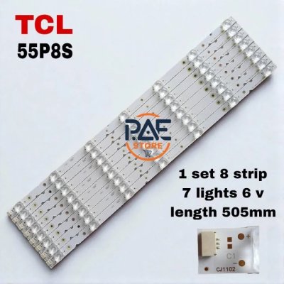 #ทีซีแอล TCL หลอดเเบล็คไลท์ทีวีทีซีแอล Backlight TV รุ่น 55P8S (1 set 8 เส้น 7LED 6V ยาว 505mm.)