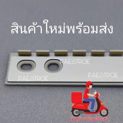 #หลอดเเบล็คไลท์ทีวี Backlight TV  SAMSUNG(ซัมซุง) HG55AE690DKXXT HG55AE690DK UA55K5500AKXMR UA55K5500AK UA55K5500AKXXT UA55K5500AK UA55K6300AKXMR UA55K6300AK UA55K6300AKXXT UA55K6300AK UA55M5500AKXMR พาร์ท BN96-39508A BN96-39509A สินค้าใหม่