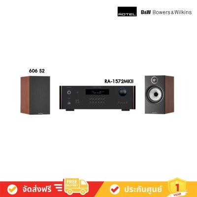 Rotel RA-1572 MK II  Integrated Amplifier  + B&W 606 S2 Speaker Home Theater ลำโพง โฮมเธียเตอร์