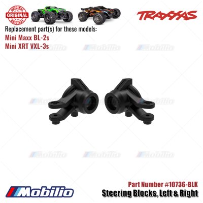 Traxxas Part #10736 Steering Blocks left-Right RC Mini Maxx BL-2S Mini XRT VXL-3S