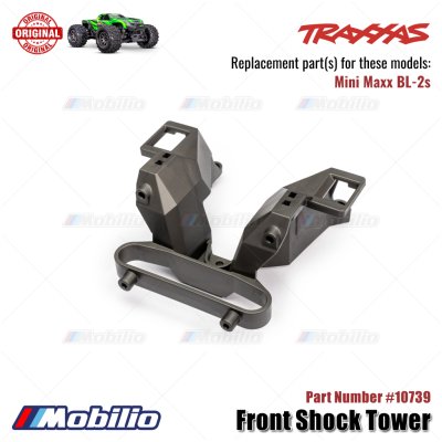 Traxxas Part #10739 Front Shock Tower RC Mini Maxx BL-2S