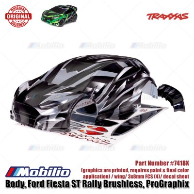 Traxxas Part #7418X Body Ford Fiesta ST Rally Brushless ProGraphix Wheelbase 324 mm